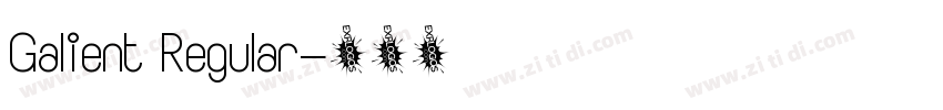 Galient Regular字体转换